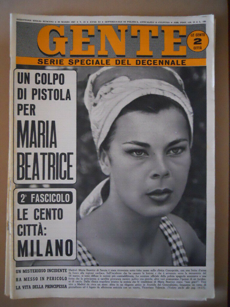 GENTE n 13 1967 Speciale MILANO Federcalcio Maria Beatrice di Savoia G744