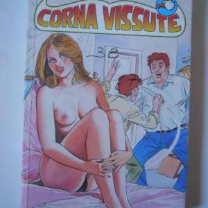CORNA VISSUTE La moglie incontentabile 2001 Fumetto Erotico Reprise  [SIT1]
